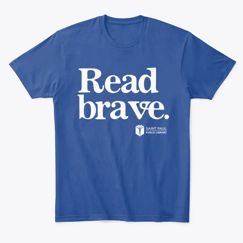 Read Brave T-Shirt (Drk Colors)